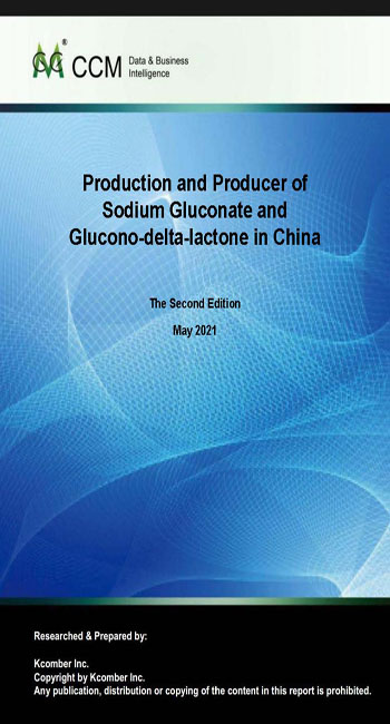 Sodium Gluconate and Glucon o delta lactones Major Producers Capacity and Output in China